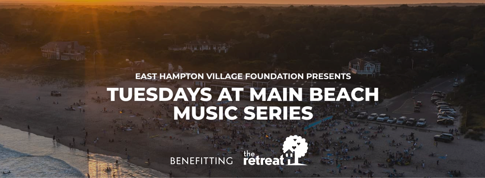 Tuesdays at Main Beach Benefitting The Retreat